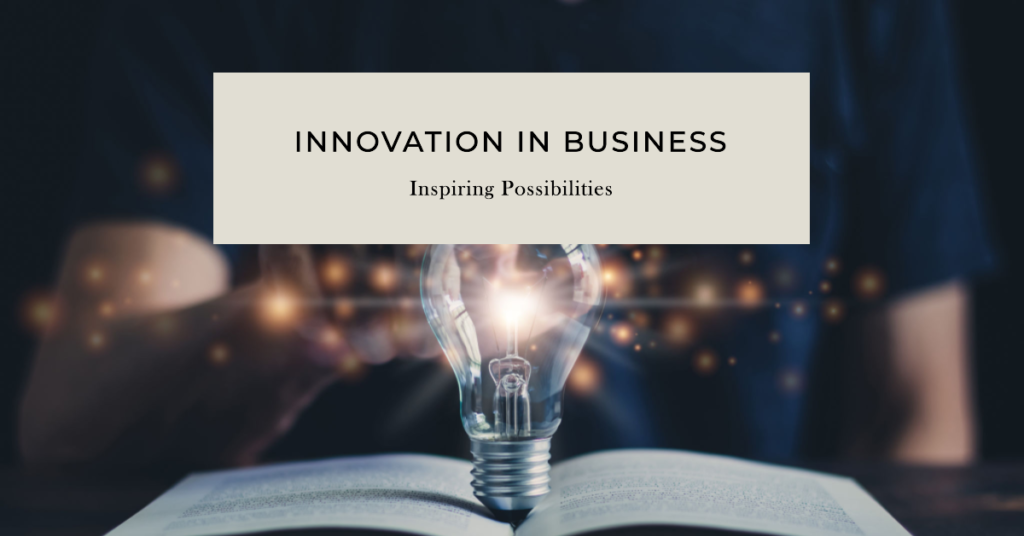 Fueling innovation in business