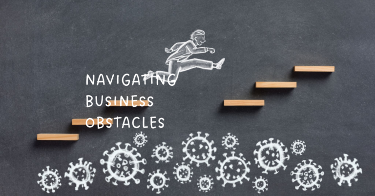 How to Navigate Obstacles in Business